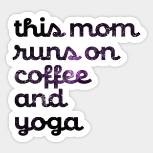 This Mom Runs On coffee and yoga Sticker